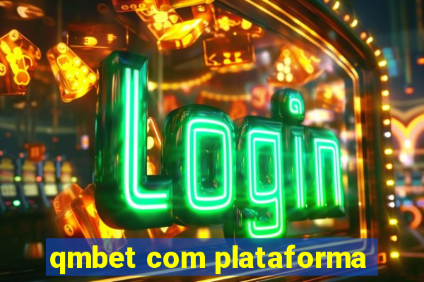 qmbet com plataforma